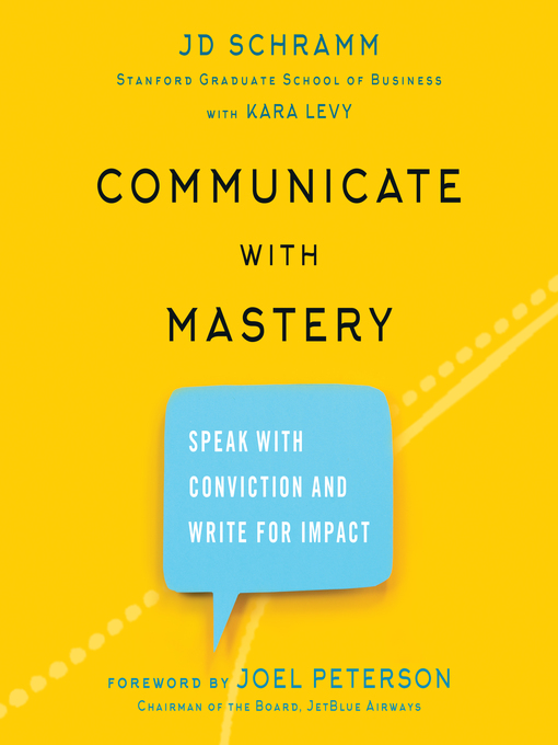 Title details for Communicate with Mastery by JD Schramm - Available